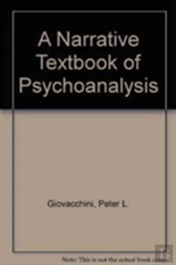 Bertrand.pt - A Narrative Textbook Of Psychoanalysis