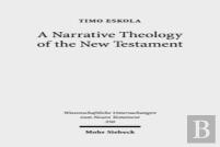 A Narrative Theology Of The New Testament