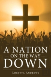 A Nation On The Way Down