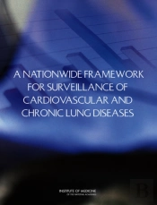 A Nationwide Framework For Surveillance Of Cardiovascular And Chronic Lung Diseases
