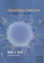 A Natural History Of Family Cancer