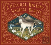 A Natural History Of Magical Beasts