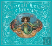 A Natural History Of Mermaids