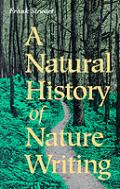 A Natural History Of Nature Writing