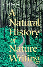 A Natural History Of Nature Writing