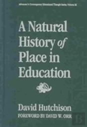 A Natural History Of Place In Education