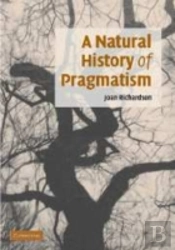 A Natural History Of Pragmatism