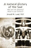 A Natural History Of The Soul