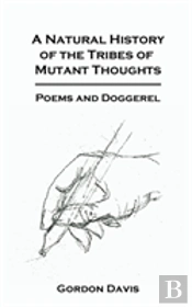 A Natural History Of The Tribes Of Mutant Thoughts