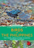 A Naturalistâ€™S Guide To The Birds Of The Philippines (2nd Edition)