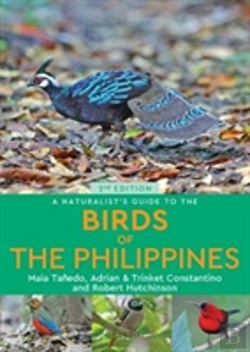 Bertrand.pt - A Naturalistâ€™S Guide To The Birds Of The Philippines (2nd Edition)