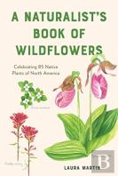 A Naturalist'S Book Of Wildflowers
