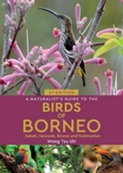 A Naturalist'S Guide To The Birds Of Borneo (3rd Edition)