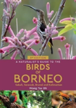 A Naturalist'S Guide To The Birds Of Borneo (3rd Edition)