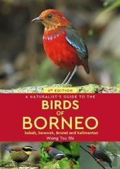 A Naturalist'S Guide To The Birds Of Borneo