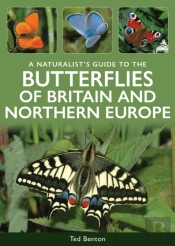 A Naturalist'S Guide To The Butterflies Of Britain & Northern Europe