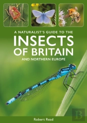 A Naturalist'S Guide To The Insects Of Britain And Northern Europe