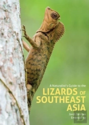 A Naturalist'S Guide To The Lizards Of Southeast Asia