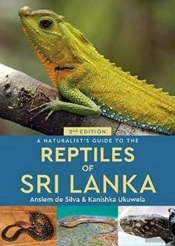A Naturalist'S Guide To The Reptiles Of Sri Lanka (2nd Edition)