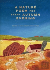 A Nature Poem For Every Autumn Evening