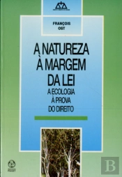 A Natureza à Margem da Lei