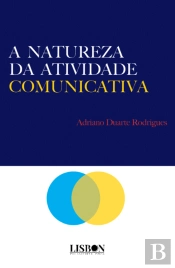 A Natureza da Atividade Comunicativa