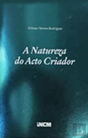 A Natureza do Acto Criador