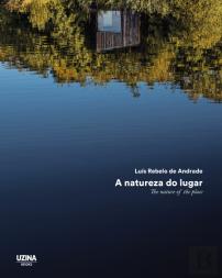 A Natureza do Lugar | The Nature of the Place