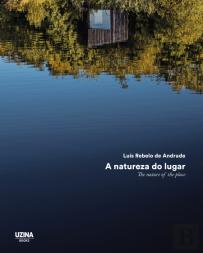 A Natureza do Lugar | The Nature of the Place