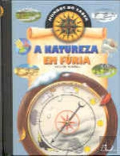 A Natureza em Fúria