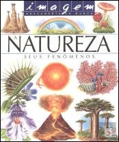 A Natureza - Seus Fenómenos