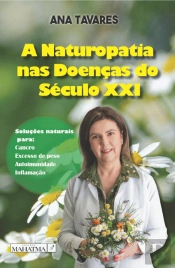 A Naturopatia nas Doenças do Século XXI