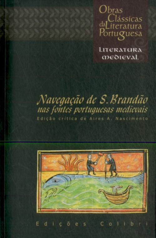 A Navegação de São Brandão nas Fontes Portuguesas Medievais, de Aires A ...