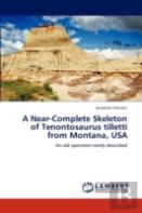 A Near-Complete Skeleton Of Tenontosaurus Tilletti From Montana, Usa
