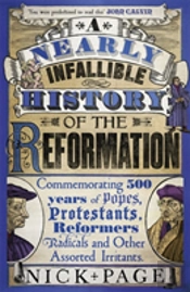 A Nearly Infallible History Of The Reformation