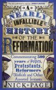 A Nearly Infallible History Of The Reformation