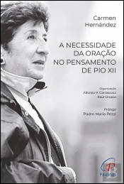 A Necessidade da Oração no Pensamento de Pio XII
