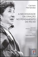 A Necessidade da Oração no Pensamento de Pio XII