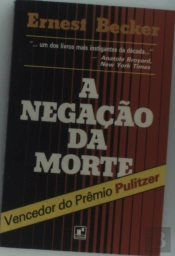 A Negação Da Morte 