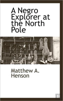 Bertrand.pt - A Negro Explorer At The North Pole