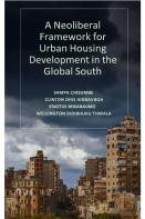 A Neoliberal Framework For Urban Housing Development In The Global South
