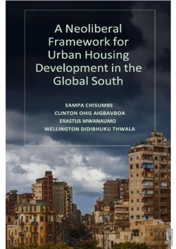 Bertrand.pt - A Neoliberal Framework For Urban Housing Development In The Global South