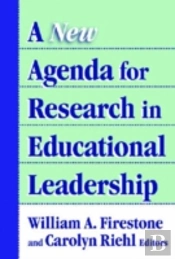 A New Agenda For Research On Educational Leadership