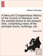A New And Compendious History Of The Cou