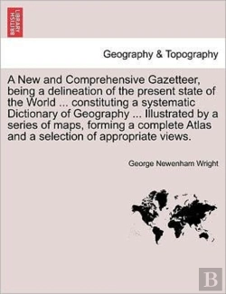 Bertrand.pt - A New And Comprehensive Gazetteer, Being
