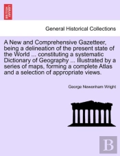 A New And Comprehensive Gazetteer, Being