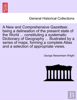 Bertrand.pt - A New And Comprehensive Gazetteer, Being