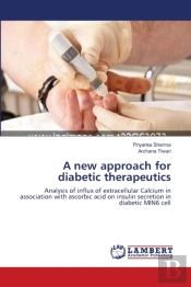A New Approach For Diabetic Therapeutics