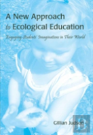 A New Approach To Ecological Education