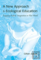 A New Approach To Ecological Education
